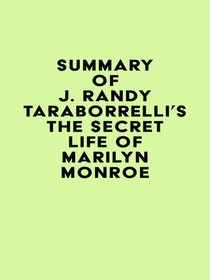 cover image of Summary of J. Randy Taraborrelli's the Secret Life of Marilyn Monroe